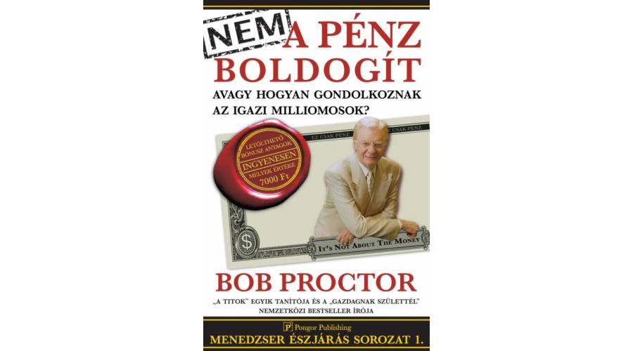 Bob Proctor: Nem a pénz boldogít Népszerű