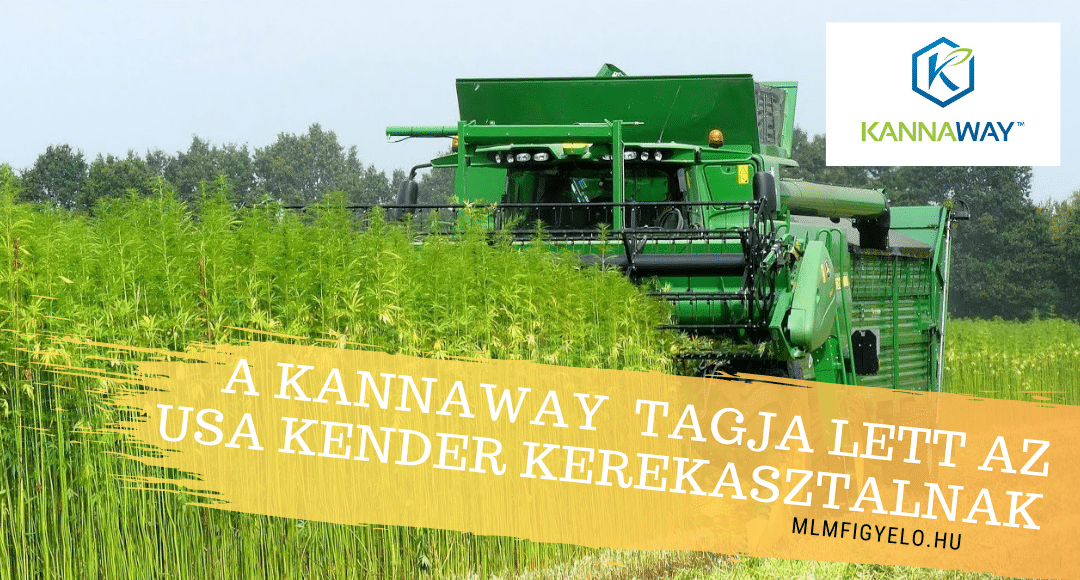 A Kannaway csatlakozik az Egyesült Államok Kender Kerekasztal Igazgatóságához