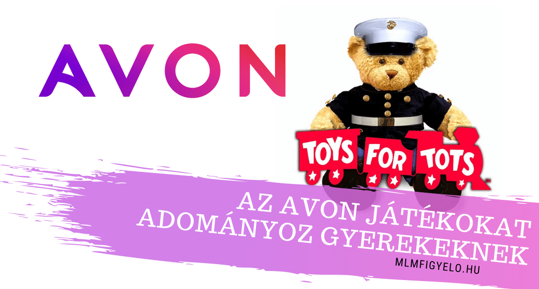 Az New Avon több mint 60 ezer játékot adományoz a rászoruló gyermekeknek