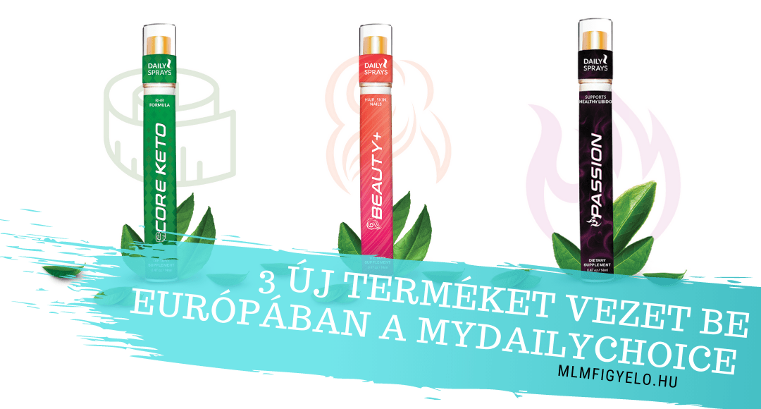 A MyDailyChoice 3 új terméket vezetett be Európában