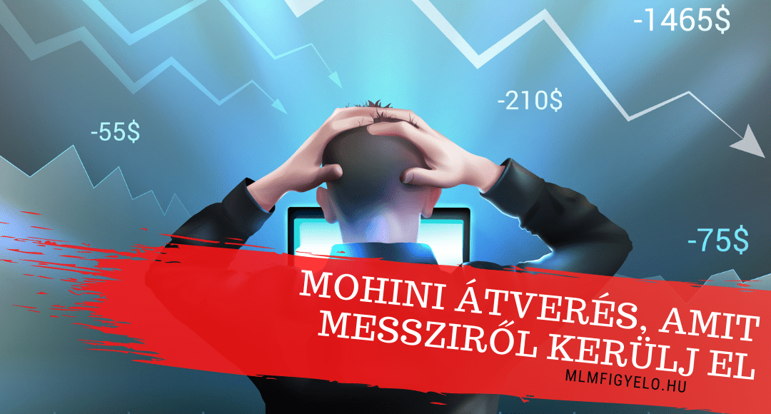 Mohini átverés, amit messziről kerülj el